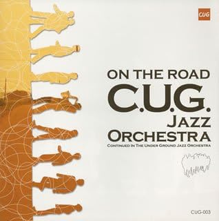 ON THE ROAD – C.U.G. Jazz Orchestra